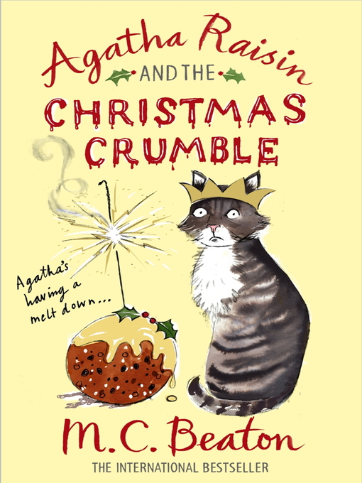 Title details for Agatha Raisin and the Christmas Crumble by M.C. Beaton - Available